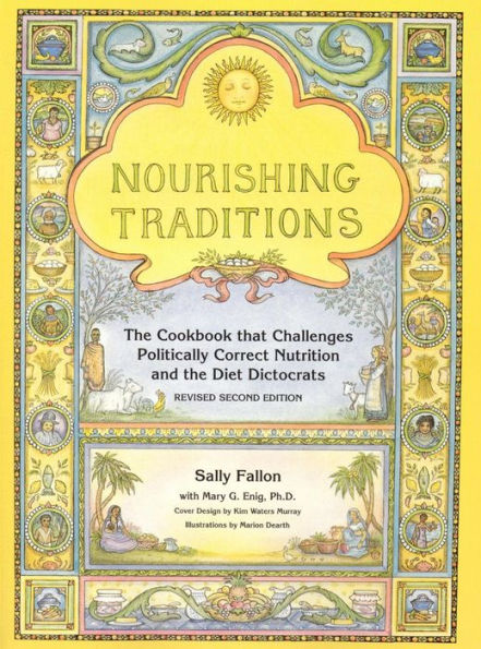 Nourishing Traditions Cookbook by Sally Fallon